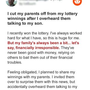 I Cut My Parents off from My Lottery Winnings after I Overheard Them Talking to My Son
