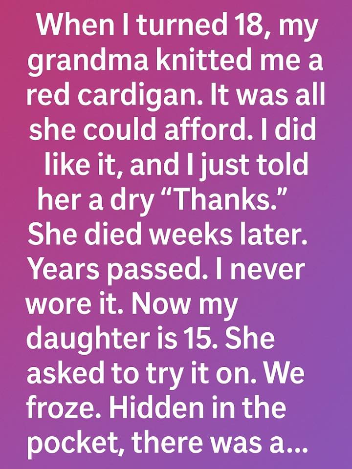 When I turned 18, my grandma gave me a red cardigan — hand-knitted, simple, not expensive. 577779088_1392111585640870_5096648788635438719_n